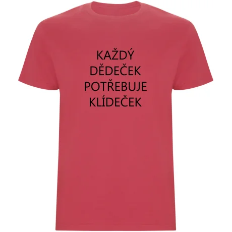 Pánské tričko - KAŽDÝ DĚDEČEK POTŘEBUJE KLÍDEČEK