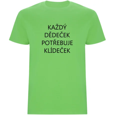 Pánské tričko - KAŽDÝ DĚDEČEK POTŘEBUJE KLÍDEČEK