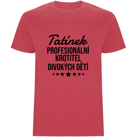 Pánské tričko - PROFESIONÁLNÍ KROTITEL DIVOKÝCH DĚTÍ