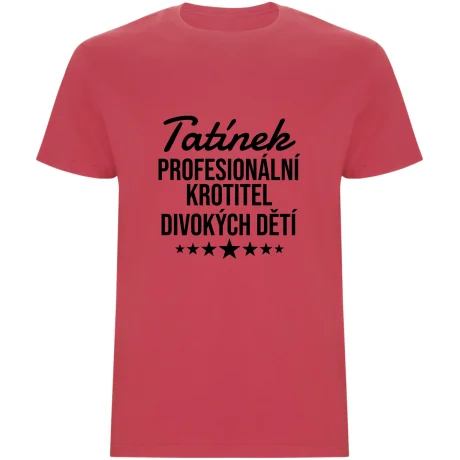 Pánské tričko - PROFESIONÁLNÍ KROTITEL DIVOKÝCH DĚTÍ