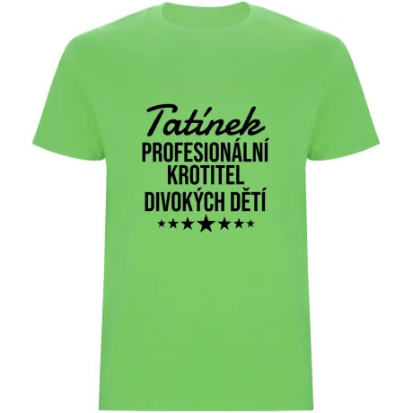 Pánské tričko - PROFESIONÁLNÍ KROTITEL DIVOKÝCH DĚTÍ
