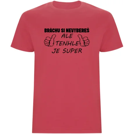 Pánské tričko - BRÁCHU SI NEVYBEREŠ
