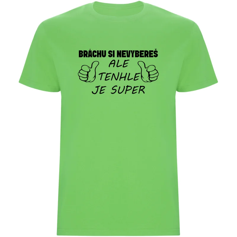 Pánské tričko - BRÁCHU SI NEVYBEREŠ
