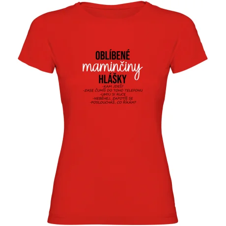 Dámské tričko - OBLÍBENÉ MAMINČINY HLÁŠKY