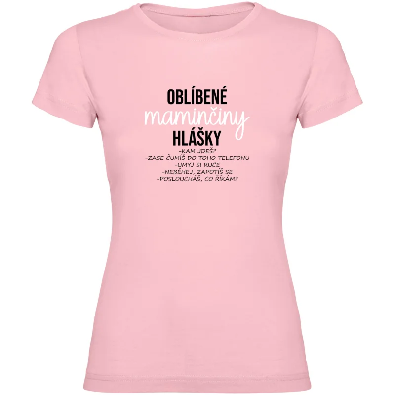 Dámské tričko - OBLÍBENÉ MAMINČINY HLÁŠKY