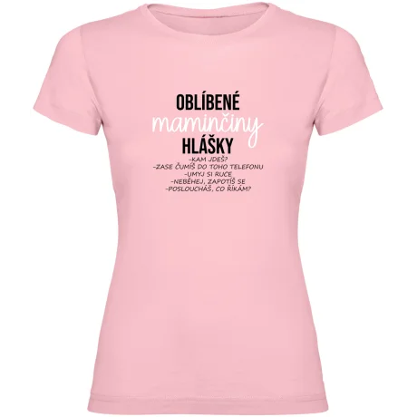 Dámské tričko - OBLÍBENÉ MAMINČINY HLÁŠKY