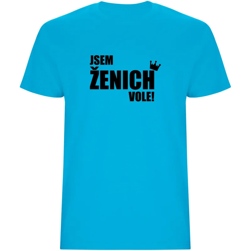 Pánské tričko - JSEM ŽENICH VOLE