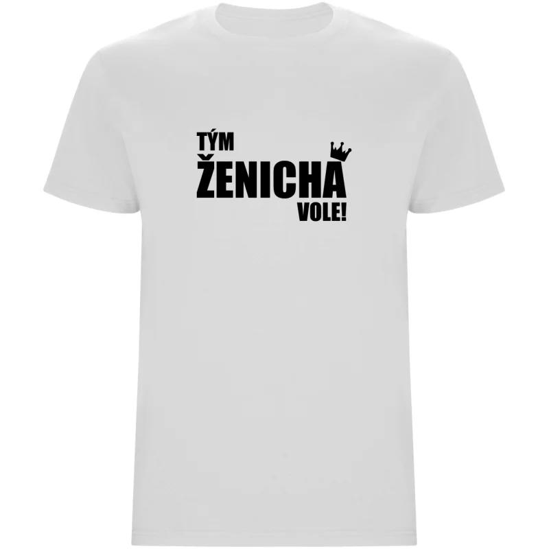 Pánské tričko - TÝM ŽENICHA VOLE