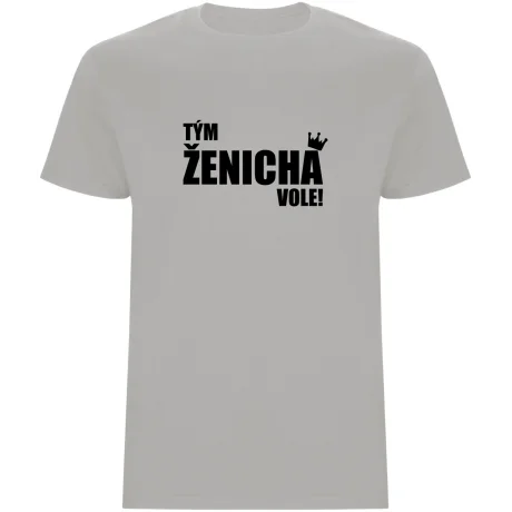 Pánské tričko - TÝM ŽENICHA VOLE