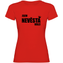 Dámské tričko - JSEM NEVĚSTA VOLE