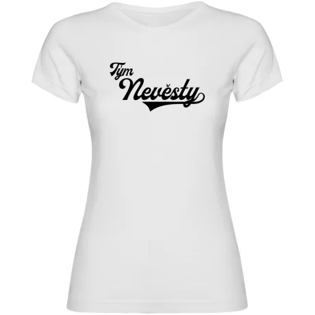 Dámské tričko - PRO TÝM NEVĚSTY