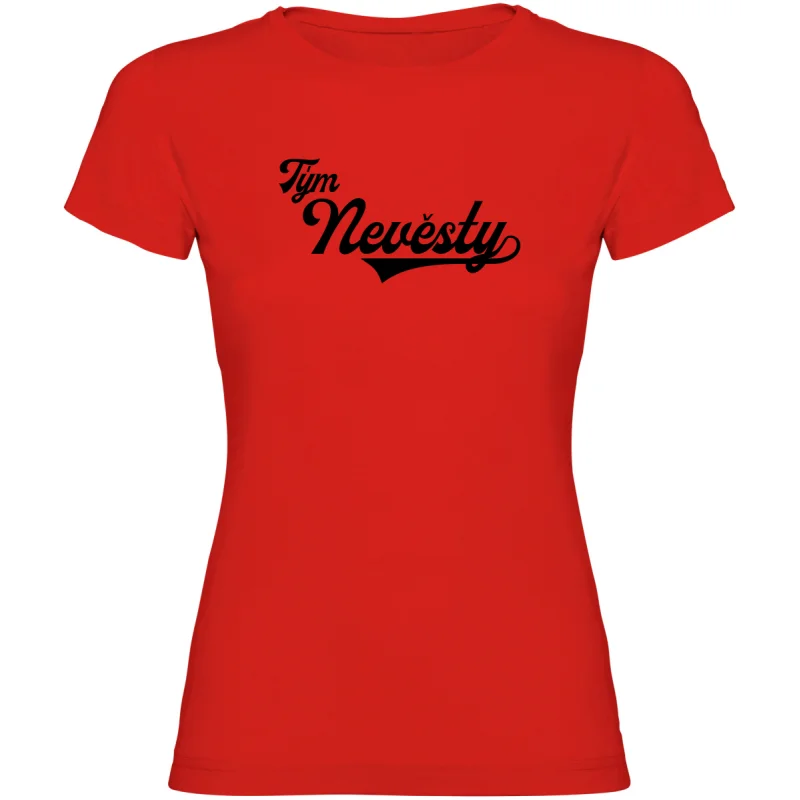 Dámské tričko - PRO TÝM NEVĚSTY