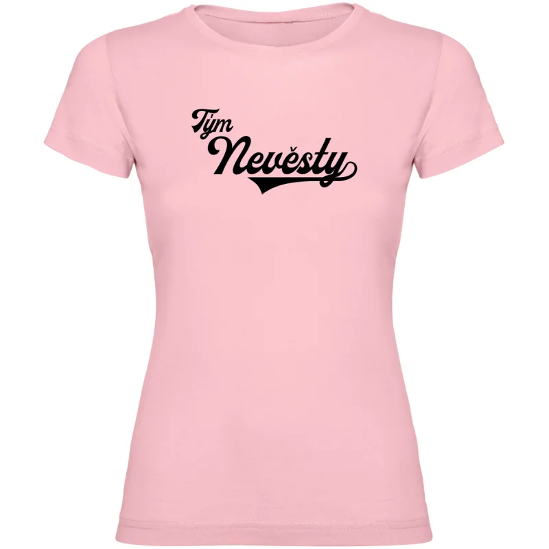 Dámské tričko - PRO TÝM NEVĚSTY