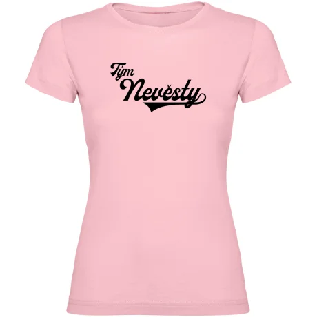 Dámské tričko - PRO TÝM NEVĚSTY