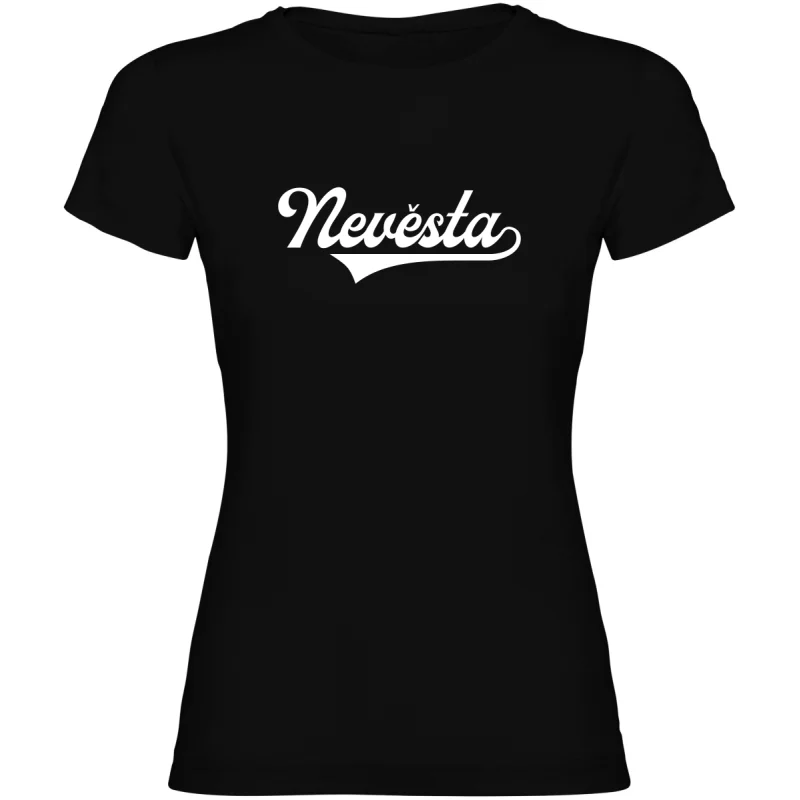 Dámské tričko - PRO NEVĚSTU