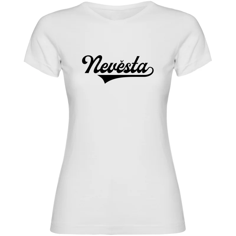 Dámské tričko - PRO NEVĚSTU