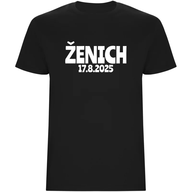 Pánské tričko s vlastním datem svatby – ŽENICH, personalizované triko na rozlučku