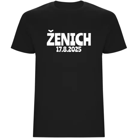 Pánské tričko s vlastním datem svatby – ŽENICH, personalizované triko na rozlučku